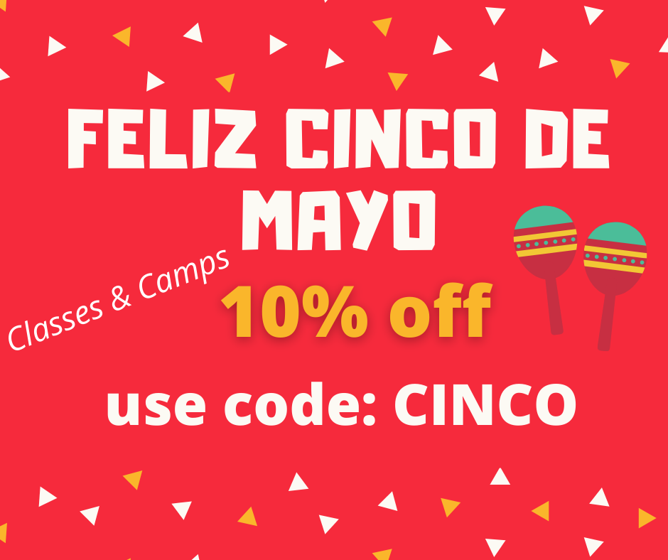 Feliz Cinco de Mayo! 10% off classes.